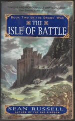 The Swan's War #2: The Isle of Battle by Sean Russell