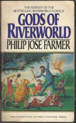 Riverworld #5: Gods of Riverworld by Philip José Farmer