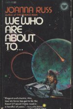 We Who Are About To... by Joanna Russ