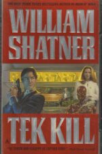 TekWar Chronicles #8: TekKill by William Shatner, Ron Goulart