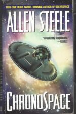 Chronospace by Allen M. Steele