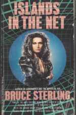 Islands in the Net by Bruce Sterling