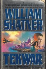 TekWar Chronicles #1-4: TekWar by William Shatner, Ron Goulart