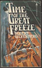 Time of the Great Freeze by Robert Silverberg