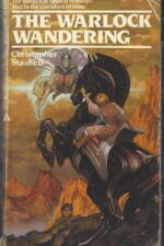 Warlock #4: The Warlock Wandering by Christopher Stasheff