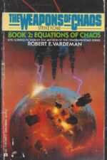 The Weapons of Chaos #2: Equations of Chaos by Robert E. Vardeman