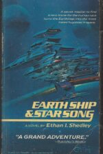 Earth Ship & Starsong by Ethan I. Shedley