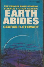 Earth Abides by George R. Stewart