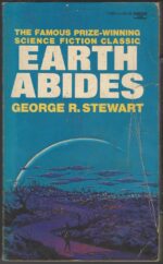 Earth Abides by George R. Stewart