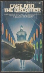 Case and the Dreamer and Other Stories by Theodore Sturgeon