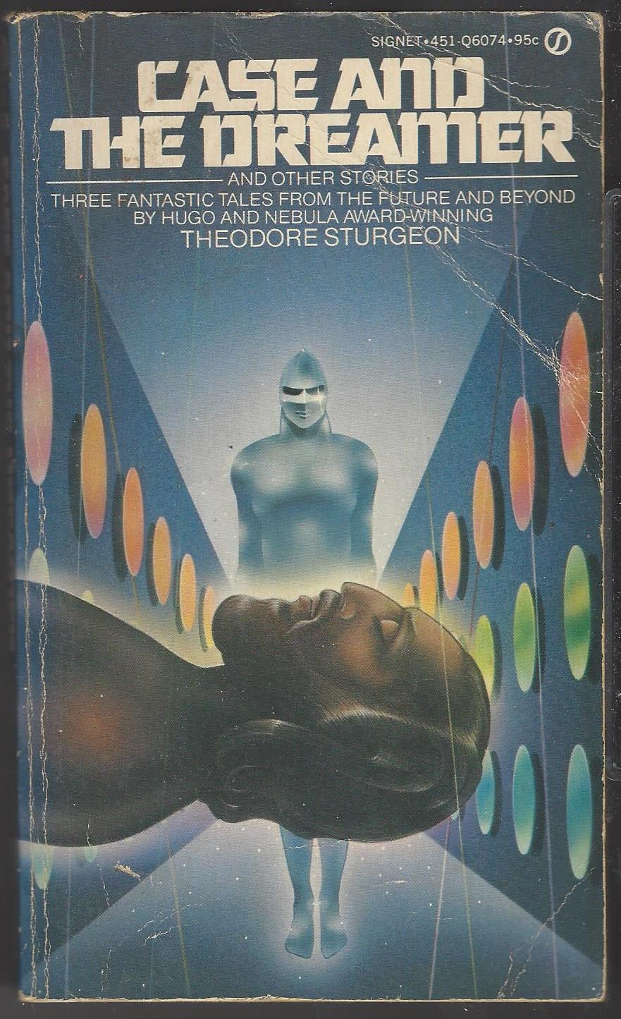 Case and the Dreamer and Other Stories by Theodore Sturgeon