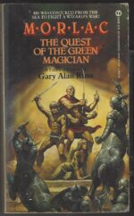 Morlac, Quest of the Green Magician by Gary Alan Ruse