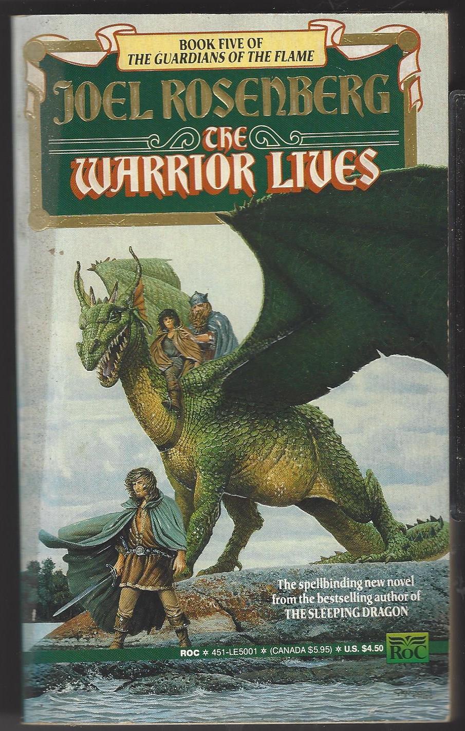 Guardians of the Flame #5: The Warrior Lives by Joel Rosenberg