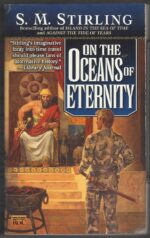 Island in the Sea of Time #3: On the Oceans of Eternity by S.M. Stirling