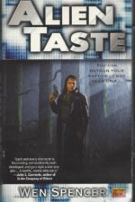 Ukiah Oregon #1: Alien Taste by Wen Spencer