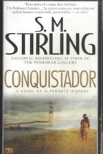 Conquistador by S.M. Stirling