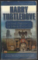 In the Presence of Mine Enemies by Harry Turtledove