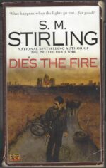Emberverse #1: Dies the Fire by S.M. Stirling