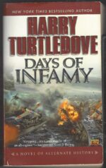 Days of Infamy #1: Days of Infamy by Harry Turtledove