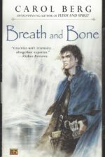 The Lighthouse Duet #2: Breath and Bone by Carol Berg