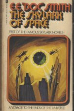 Skylark #1: The Skylark Of Space by E.E. "Doc" Smith