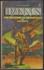 Dannus #1: The Prisoner of Reglathium by Mike Sirota