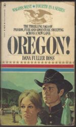Wagons West # 3: Oregon! by Dana Fuller Ross