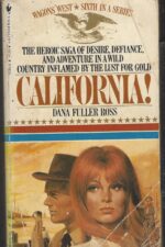 Wagons West # 6: California! by Dana Fuller Ross