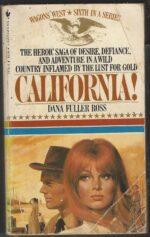 Wagons West # 6: California! by Dana Fuller Ross