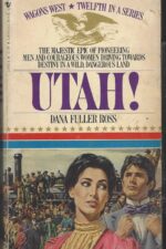 Wagons West #12: Utah! by Dana Fuller Ross