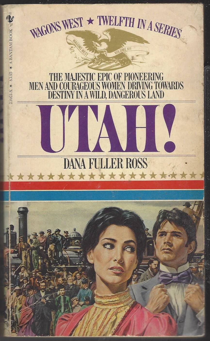 Wagons West #12: Utah! by Dana Fuller Ross