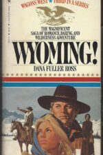Wagons West # 3: Wyoming! by Dana Fuller Ross