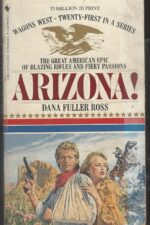 Wagons West #21: Arizona! by Dana Fuller Ross
