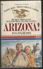 Wagons West #21: Arizona! by Dana Fuller Ross
