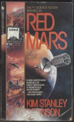 Mars Trilogy #1: Red Mars by Kim Stanley Robinson