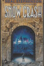 Snow Crash by Neal Stephenson