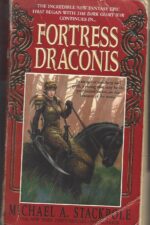 DragonCrown War Cycle #1: Fortress Draconis by Michael A. Stackpole
