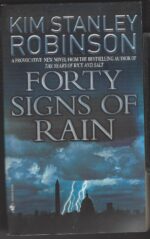 Science in the Capital #1: Forty Signs of Rain by Kim Stanley Robinson