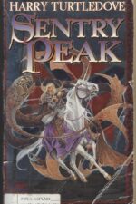 War Between the Provinces #1: Sentry Peak by Harry Turtledove