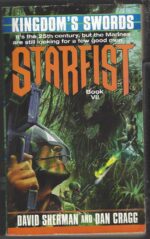 Starfist #7: Kingdom's Swords by David Sherman, Dan Cragg