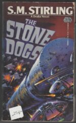 Draka #3: The Stone Dogs by S.M. Stirling