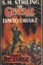 The General #1: The Forge by S.M. Stirling, David Drake