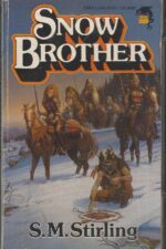 Fifth Millenium: Snow Brother by S.M. Stirling