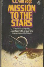 Mission to the Stars by A.E. van Vogt