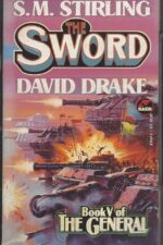 The General #5: The Sword by S.M. Stirling, David Drake