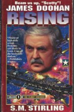 The Flight Engineer #1: The Rising by S.M. Stirling, James Doohan