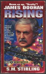 The Flight Engineer #1: The Rising by S.M. Stirling, James Doohan