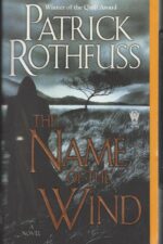 The Kingkiller Chronicle #1: The Name of the Wind by Patrick Rothfuss