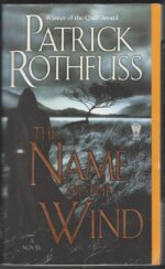 The Kingkiller Chronicle #1: The Name of the Wind by Patrick Rothfuss