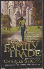 The Merchant Princes #1: The Family Trade by Charles Stross